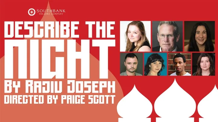 Southbank Theatre Presents Describe The Night
