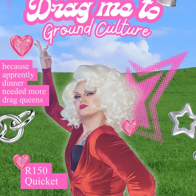 Drag me to Ground Culture
