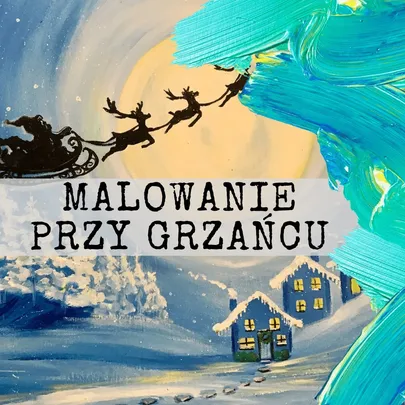 Świąteczne malowanie przy grzańcu we Wrocławiu!