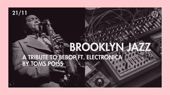 BROOKLYN JAZZ | A Tribute to Bebop ft. Electronica by Toms Poišs