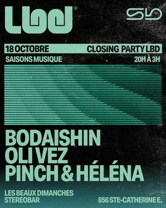 LBD x Saisons: Bodaishin - Oli Vez - Pinch & Héléna