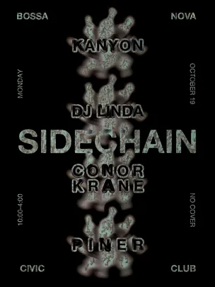 Sidechain with Kanyon, DJ Linda, Conor Krane, & Piner