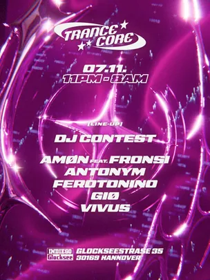 Trancecore Berlin with GIØ, Antonym, Amøn feat. Fronsi, VIVUS and FEROTONINO