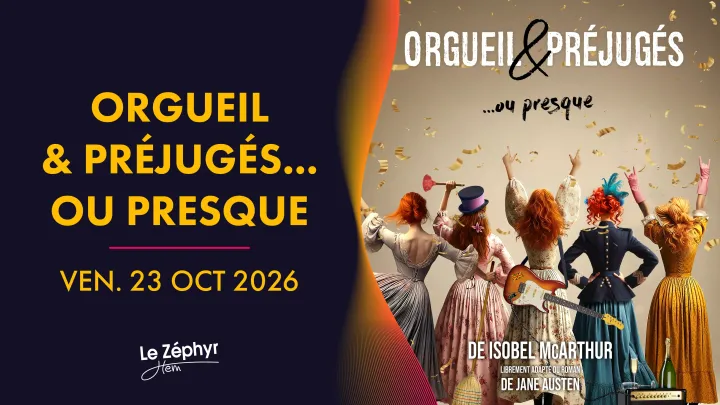 Orgueil & Préjugés... ou presque !