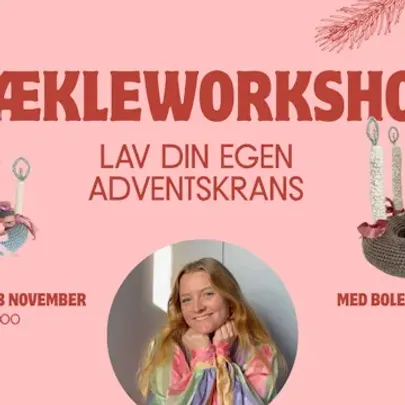 Hækleworkshop - Lav din egen adventskrans med Bolette Emborg
