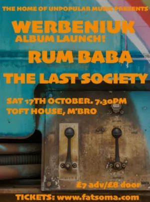 WERBENIUK / RUM BABA / THE LAST SOCIETY