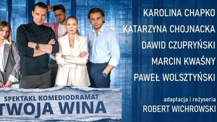 Twoja wina – spektakl komediodramat