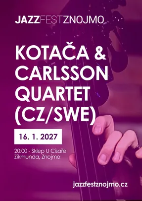 Jazzový víkend v klubech: Kotača & Carlsson Quartet (CZ/SWE)