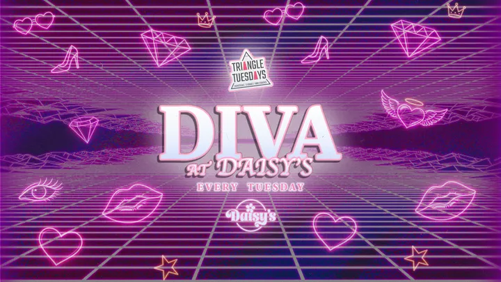 Diva @ Daisy's - Triangle Tuesdays