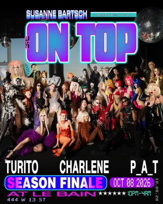 ON TOP SEASON FINALE by Susanne Bartsch