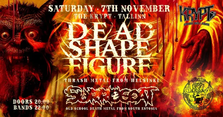 07.11 • 𝐌𝐞𝐭𝐚𝐥 𝐒𝐚𝐭𝐮𝐫𝐝𝐚𝐲: SURROGOAT + DEAD SHAPE FIGURE (FI) @ The Krypt, Tallinn 🦇
