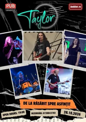 TAYLOR | DE LA RĂSĂRIT SPRE ASFINȚIT