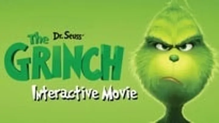 The Grinch - An Interactive Movie