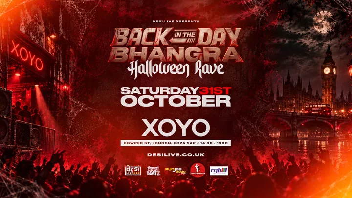 BACK IN THE DAY BHANGRA : HALLOWEEN RAVE! | 31.10.26 | XOYO