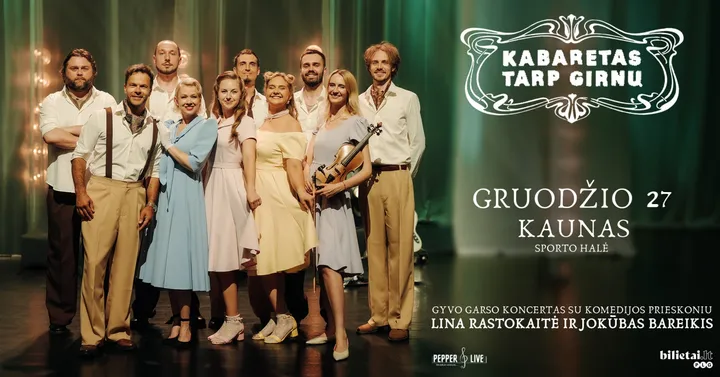 Lina Rastokaitė ir Jokūbas Bareikis ''Kabaretas tarp girnų'' | Kaunas