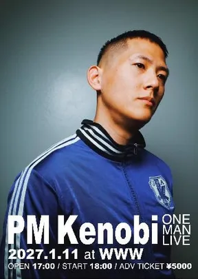 PM Kenobi ONEMAN LIVE AT SHIBUYA WWW