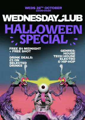Wednesday Club Halloween: House, Tech House, Electro & Hip Hop