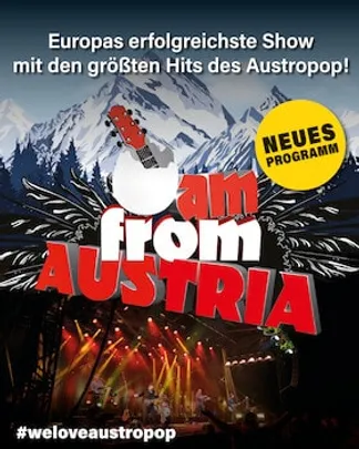 I AM FROM AUSTRIA - Tour 2027