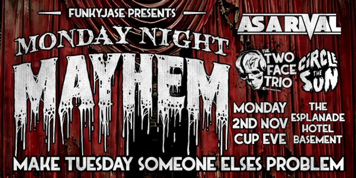 Monday Night Mayhem