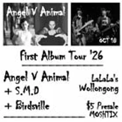 Angel V Animal – First Album Tour ’26 w/ S.M.D // Birdsville