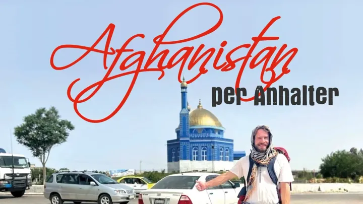 Simon trampt: Afghanistan per Anhalter