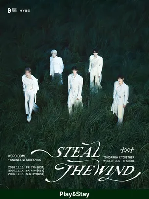 ［Play＆Stay］TOMORROW X TOGETHER WORLD TOUR 〈STEAL THE WIND〉 IN SEOUL + Hotels