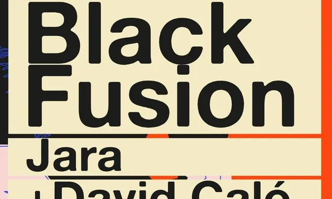 Black Fusion · Fede Fink + Jara + David Caló