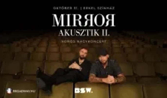 BSW és a GANG - Mirror Akusztik II