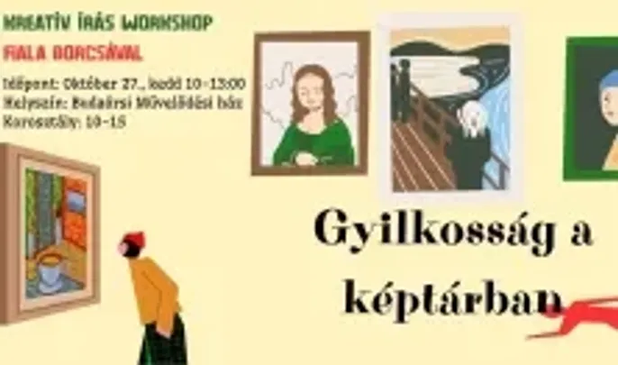 „Gyilkosság a képtárban” // kreatív írás workshop Fiala Borcsával 10-15 éveseknek