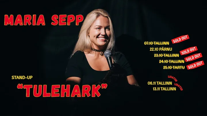 Maria Sepp Stand-up Show "TULEHARK" 06.11.2026 Tallinn