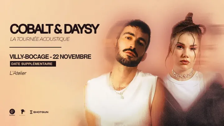Cobalt & Daysy - Villy-Bocage date supplémentaire