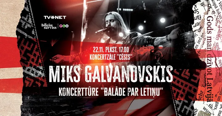 Miks Galvanovskis - 'Balāde par Letiņu'
