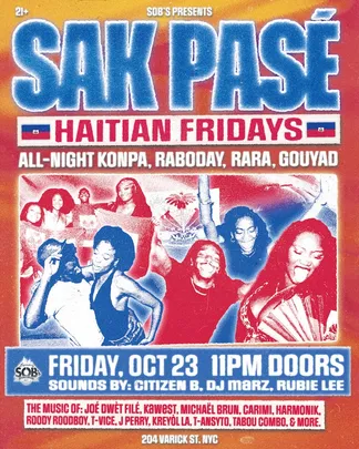 SOB's presents: Sak Pasé: Haitian Fridays