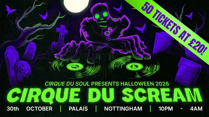 Cirque Du Soul: Nottingham // Halloween
