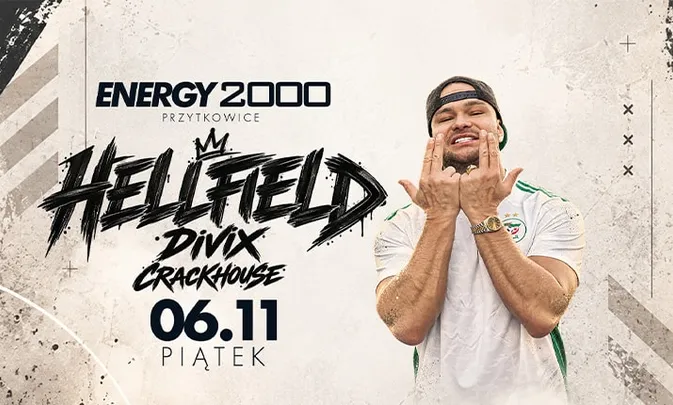 HELLFIELD & DIVIX 06.11 - ENERGY 2000 PRZYTKOWICE [16+]