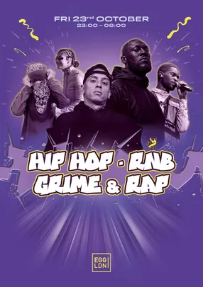 Egg LDN Pres: HIP HOP, RNB, GRIME & RAP