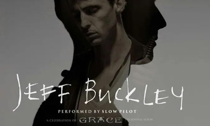 Jeff Buckley - a celebration of Grace by Slow Pilot