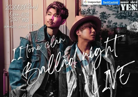Ⅱ tone clan Pre. Ballade Night LIVE