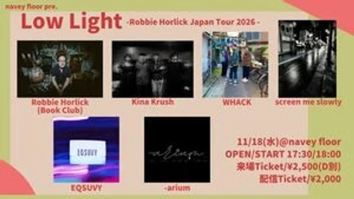 『Low Light -Robbie Horlick Japan Tour 2026-』