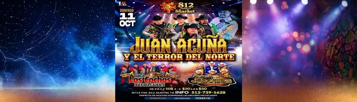 JUAN ACUÑA Y EL TERROR DEL NORTE & MAS