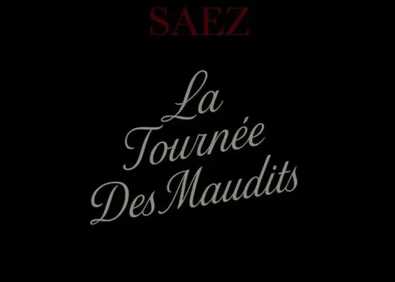 Saez - La Tournée des Maudits