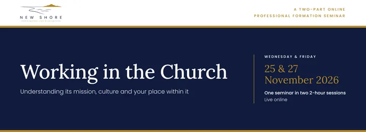 Working in the Church | Its Mission, Culture and Your Place