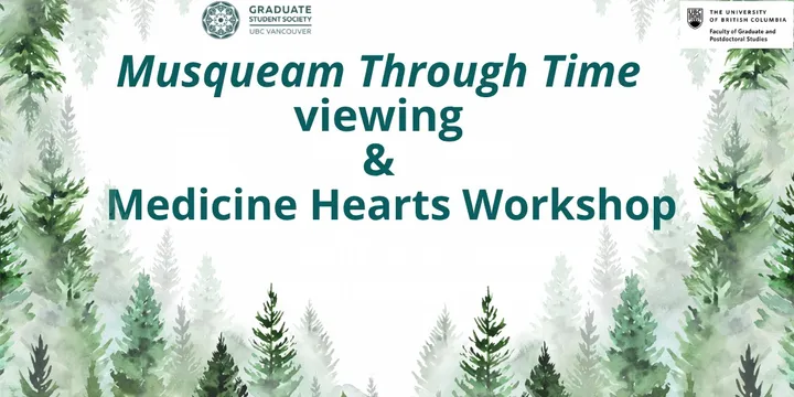 Musqueam Through Time viewing + Medicine Hearts Workshop