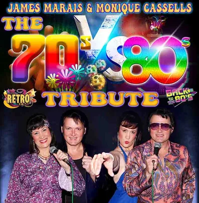 “The 70s vs 80s Tribute” Show with James Marais & Monique Cassells