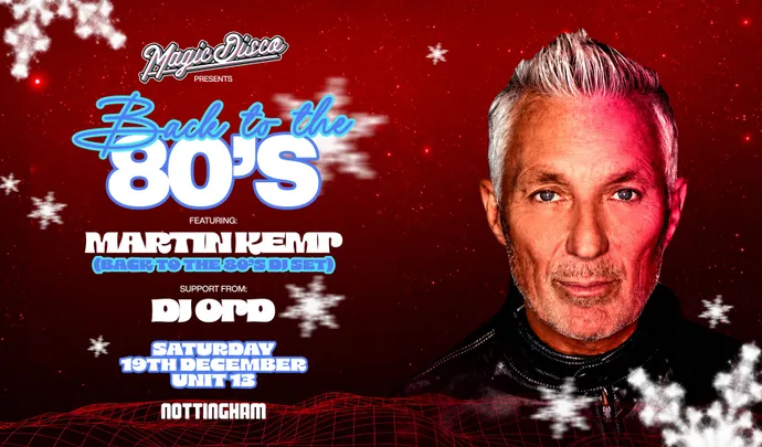 Martin Kemp's Back To The 80's Xmas Party - Nottingham