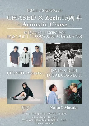 CHASED × Zeela13周年 - Acoustic Chase -