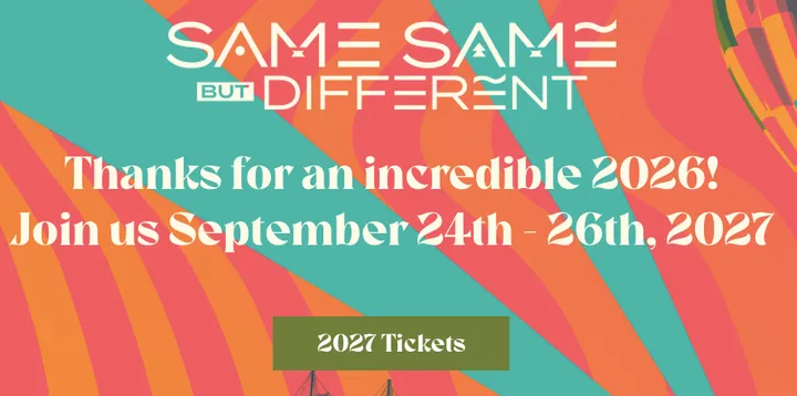 Same Same But Different 2027 - Promo Code 'SSBDRAVEFAM'
