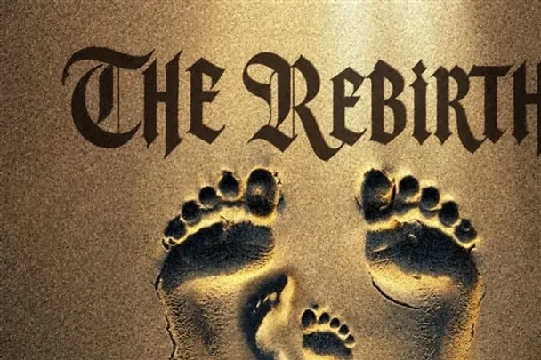 The Rebirth