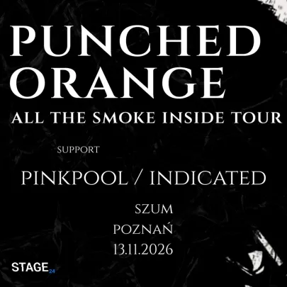 ALL THE SMOKE INSIDE | PUNCHED ORANGE | POZNAŃ | 13.11.2026