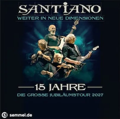 SANTIANO - 15 Jahre - Die große Jubiläumstour 2027
